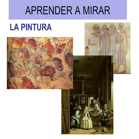 Aprender a mirar  a entender el arte