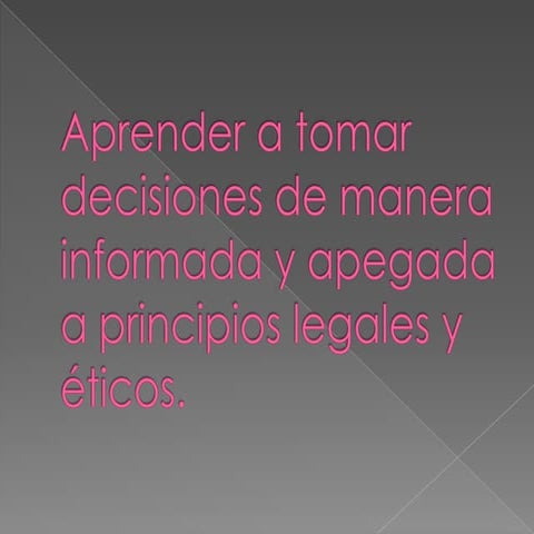 Aprender a tomar decisiones de manera informada y | PPTX