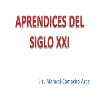 Aprendices del Siglo XXI
