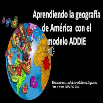 Aprendiendo la geografía de américa con el modelo addie