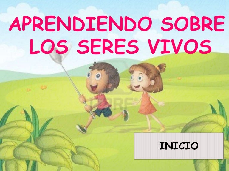 Que Son Los Seres Vivos Para Niños De Preescolar Importancia De Niño