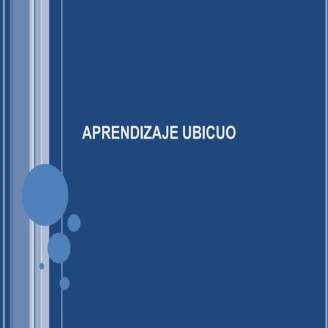 Aprendizaje Ubicuo | PPTX