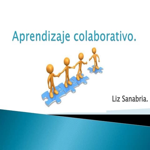 Aprendizaje colaborativo . liz sanabria