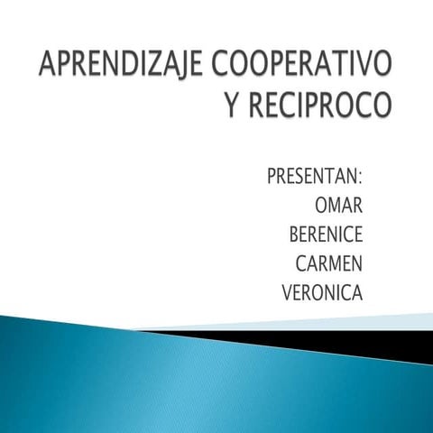 Aprendizaje cooperativo y reciproco