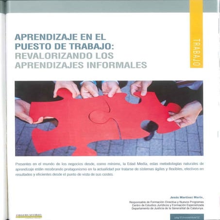 Aprendizaje en el puesto de trabajo:revalorizando los aprendizajes informales