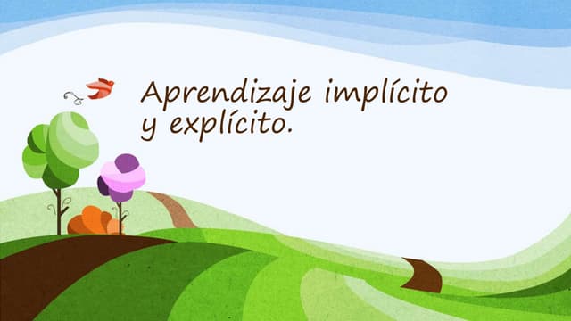 Aprendizaje explícito y implícito