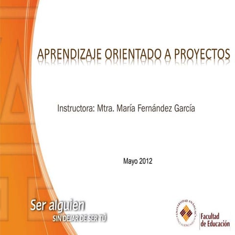 Aprendizaje orientado a proyectos