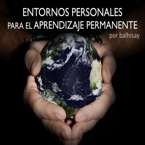 Entornos Personales para el Aprendizaje Permanente