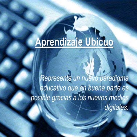 Aprendizaje ubicuo | PPTX