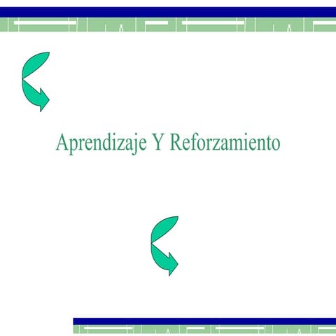 Aprendizaje y reforzamiento