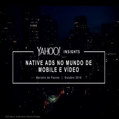 Evento Digital Day RJ 2016 - Native Ads no Mundo de Mobile e Vídeo - Marcelo ...