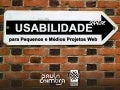 Usabilidade para Pequenos e Médios Projetos Web