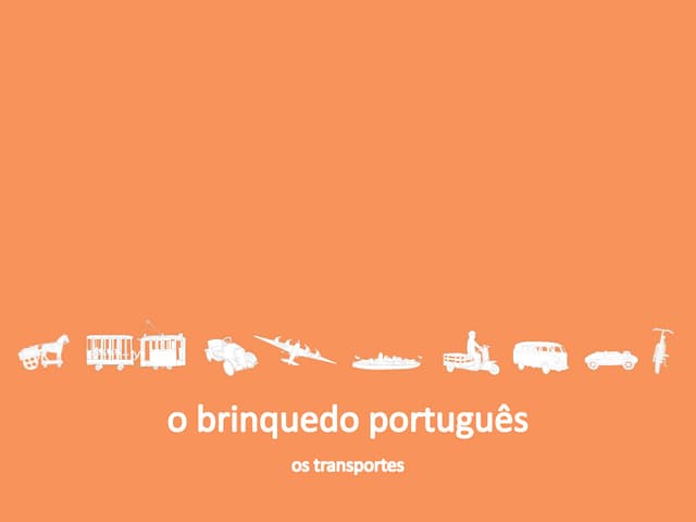 O brinquedo português - Os transportes