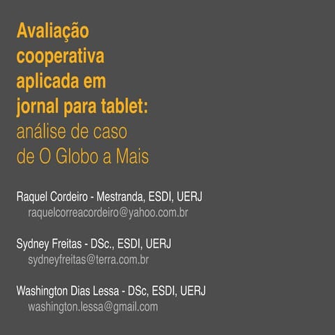 Avaliação cooperativa aplicada em jornal para tablet: análise de caso de O Gl...