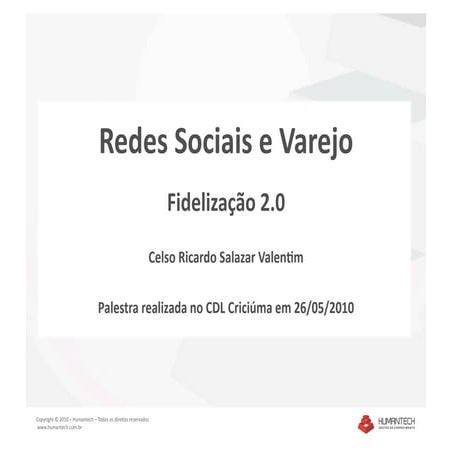 Redes Sociais e Varejo - Fidelização 2.0
