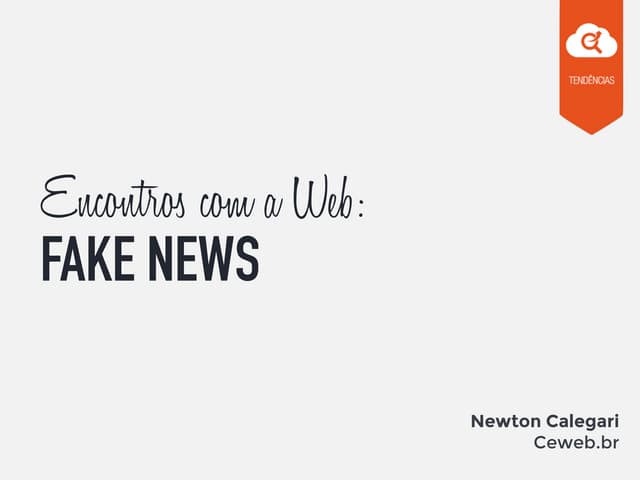 Encontros com a Web: Fake News