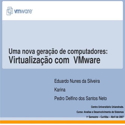 Apresentando Virtualização de computadores (vmware)