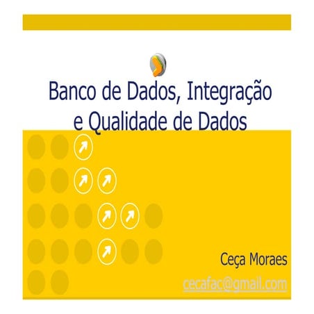 Banco de Dados, Integração e Qualidade de Dados