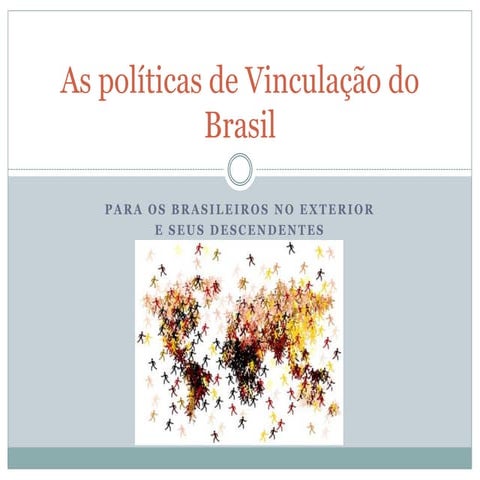 As Políticasde Vinculação do Brasil