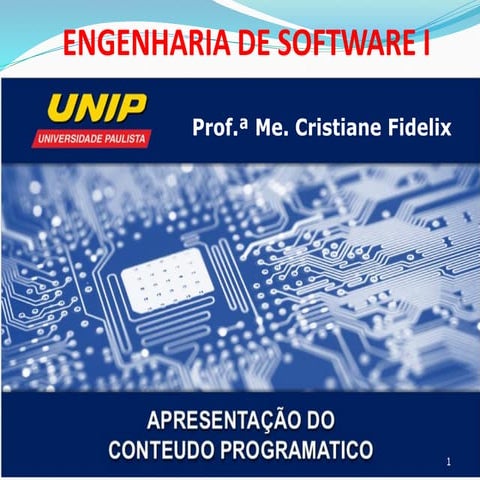 Apresentação de Engenharia de software I - Prof. Cristiane Fidelix