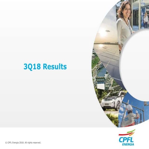 3Q18 Results Presentation - CPFL Energia
