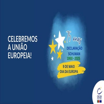 Apresentação | Dia da Europa 2025 - Celebremos a União Europeia!