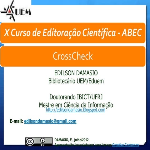 CrossCheck presentation - ABEC 2012