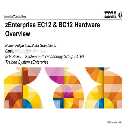 zEC12 e zBC12 Hardware Overview