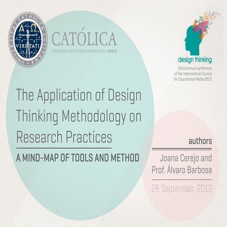 ICEM 2012 -The Application of Design Thinking Methodology on Research Practices