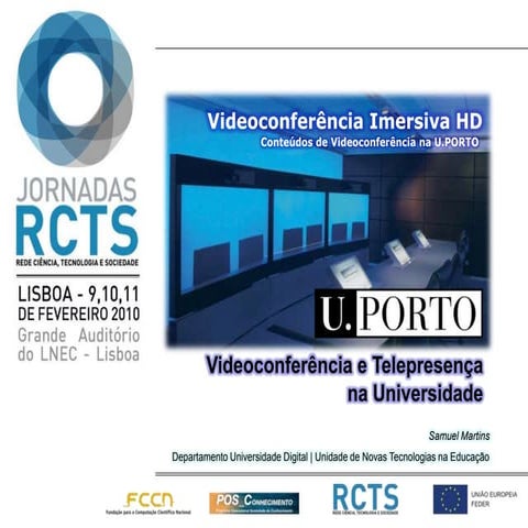 Apresentacão nas Jornadas RCTS (Videoconferência Imersiva na U.PORTO)
