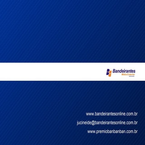 Apresentação produtos Bandeirantes