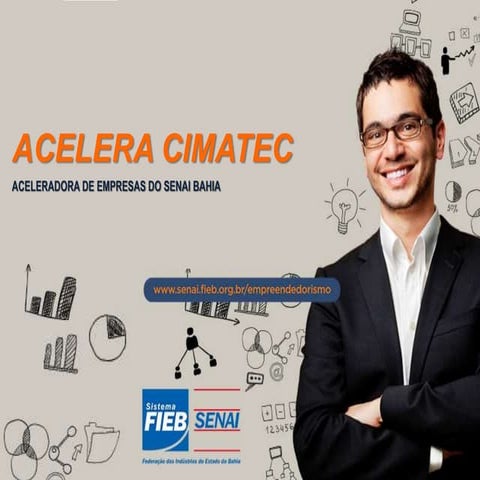 Apresentação Acelera Cimatec_Startup Brasil | PDF