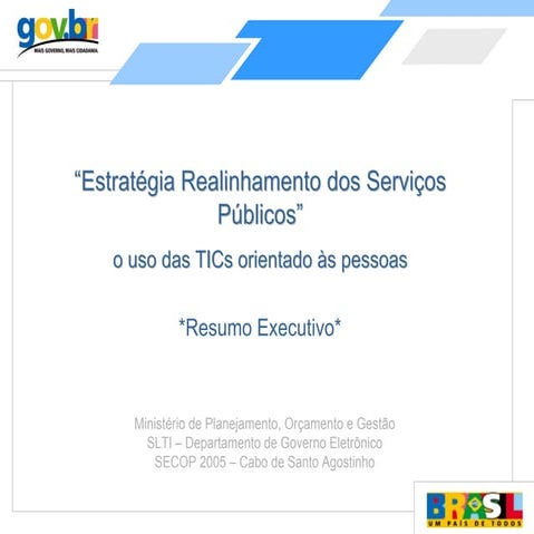 Estratégia Realinhamento dos Serviços Públicos