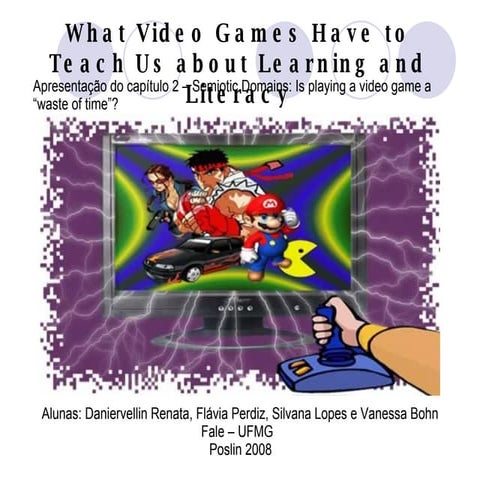 Video Games - Resumo do Livro What video games have to teach us... Gee