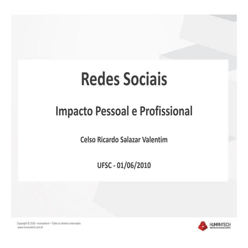 Redes Sociais - Impacto Pessoal e Profissional