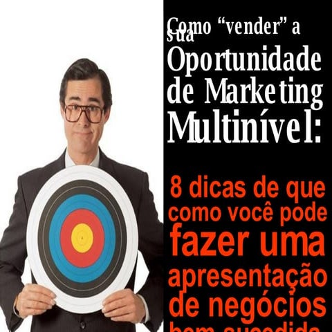 Como vender sua oportunidade de Marketing Multinivel