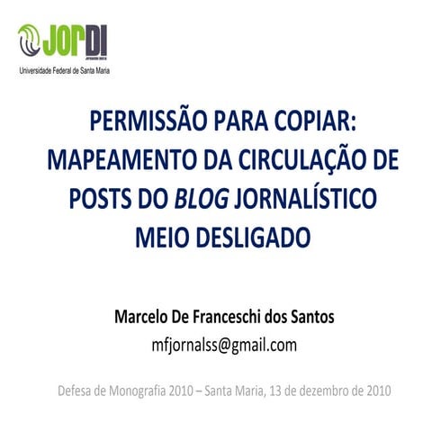 Apresentação Monografia Jornalismo UFSM 2010