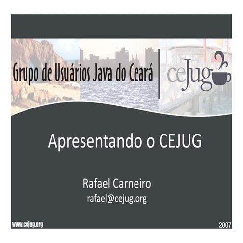 Apresentando o CEJUG