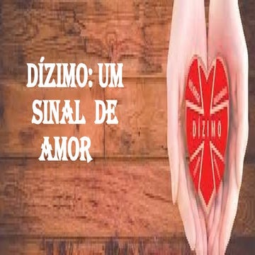 apresentação - Dízimo: Um sinal de amor na na sua paróquia | PPTX