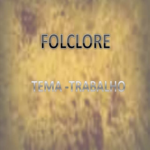 Folclore - trabalho