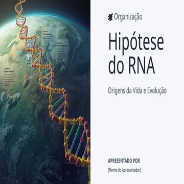 Apresentação - Hipótese do RNA_2_Biologia.pptx