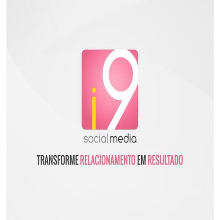 Apresentação i9 Social Media