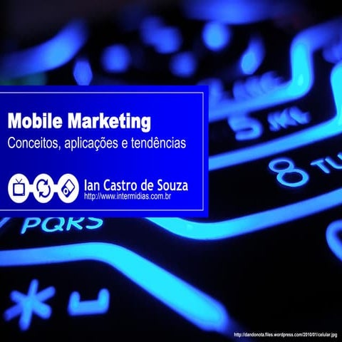 Mobile Marketing: conceitos, aplicações e tendências