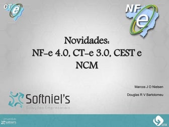 Novidades: NF-e 4.0, CT-e 3.0, CEST e NCM
