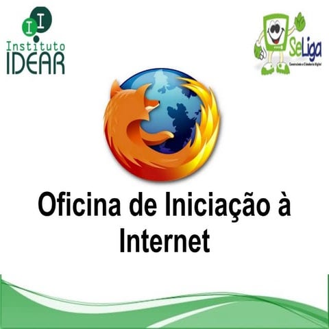 Oficina Iniciação a Internet