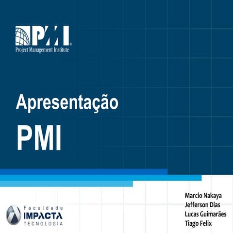 Apresentação - PMI | PPTX