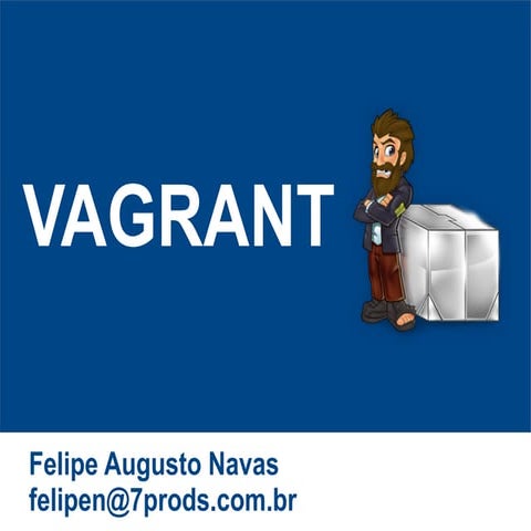 Apresentação   vagrant