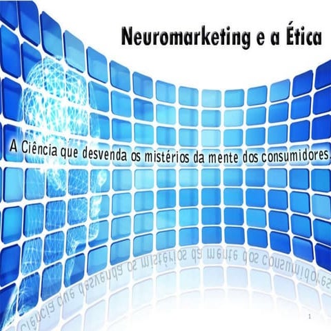 Neuromarketing e a Ética