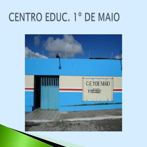 CENTRO EDUCACIONAL 1º DE MAIO