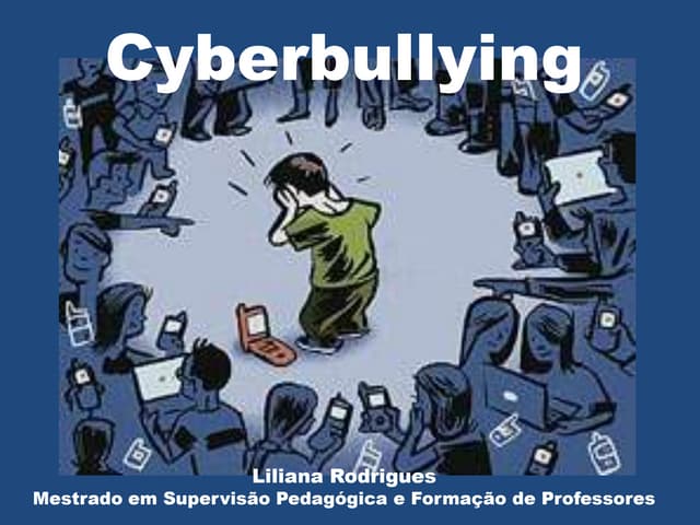 Cyberbullying